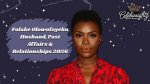 Folake Olowofoyeku Husband: Exploring the Life and Relationships of the Rising Star
