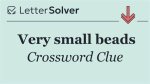 Holder of Very Small Blueprints Crossword Clue